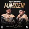 Tso & Tronik - Mkhuzeni (feat. Deco) - Single